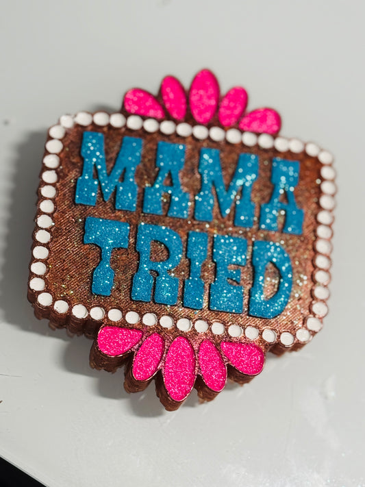 Mama Tried